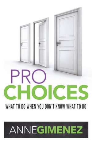 Pro Choices de Anne Gimenez