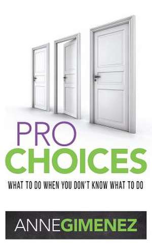 Pro Choices de Anne Gimenez