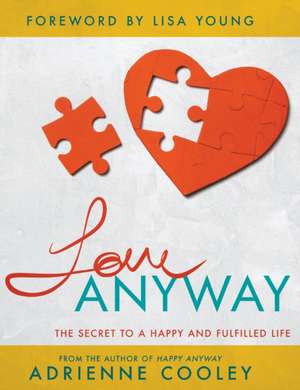 Love ANYWAY de Adrienne Cooley