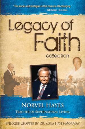 Legacy of Faith Collection de Norvel Hayes