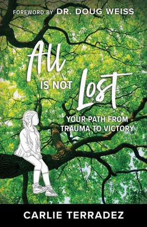 All is Not Lost de Carlie Terradez