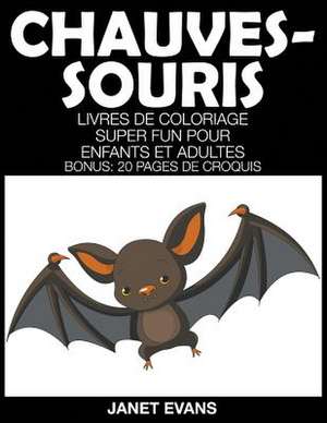 Chauves-Souris de Janet Evans