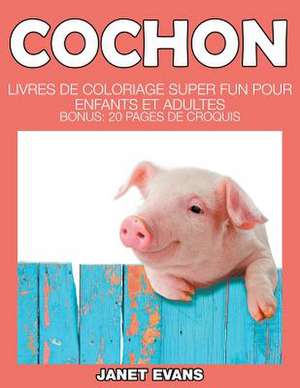 Cochon de Janet Evans