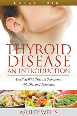 Thyroid Disease de Ashley Wells