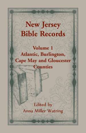 New Jersey Bible Records de Anne M Watring