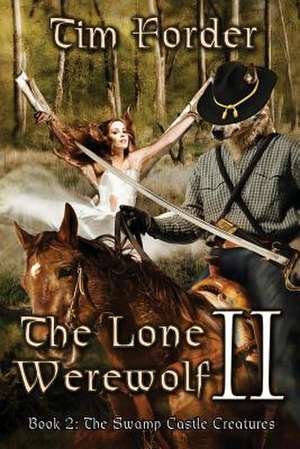 The Lone Werewolf II de Tim Forder