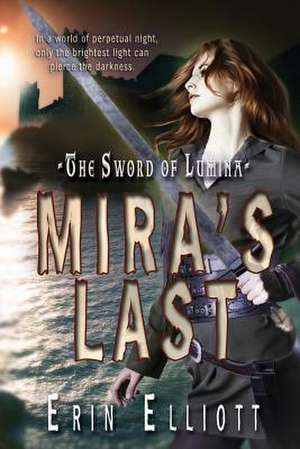 Mira's Last de Erin Elliott