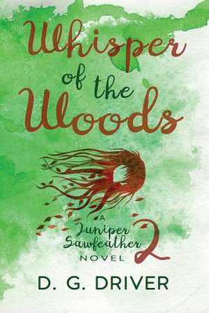 Whisper of the Woods de D. G. Driver