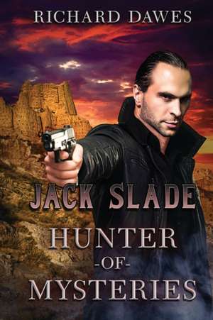 Jack Slade de Richard Dawes