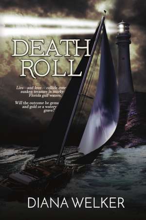 Death Roll de Diana Welker