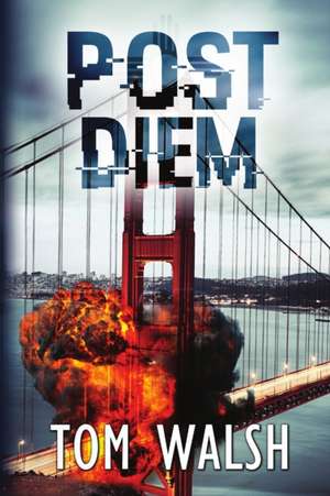 Post Diem de Tom Walsh