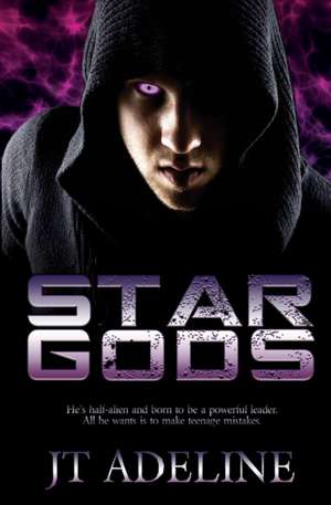 Star Gods: A Young Adult Sci-Fi Novel de Jt Adeline