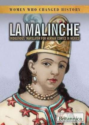 La Malinche de Laura Loria