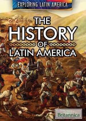 The History of Latin America de Susan Nichols