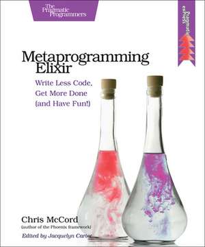 Metaprogramming Elixir de Chris Mccord