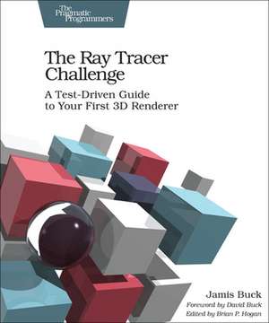 The Ray Tracer Challenge de Jamis Buck