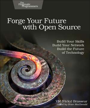 Forge Your Future with Open Source de Vicky Brasseur