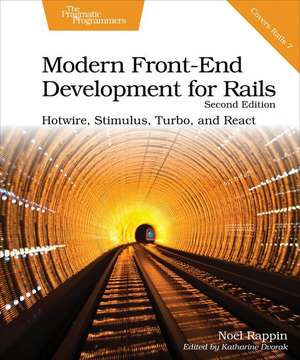 Modern Front-End Development for Rails de Noel Rappin