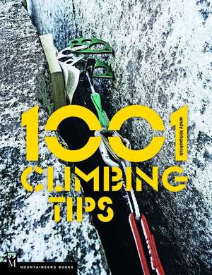 1001 Climbing Tips de Andy Kirkpatrick