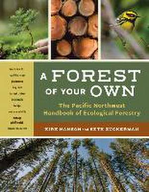 A Forest of Your Own de Kirk Hanson