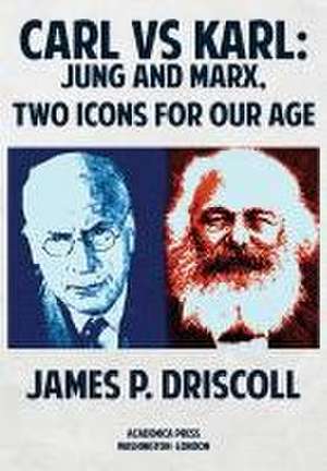 Carl vs. Karl de James P Driscoll