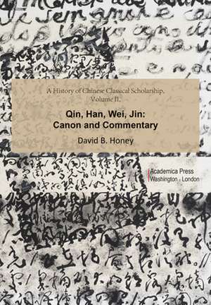 A History of Chinese Classical Scholarship, Volume II de David M Honey