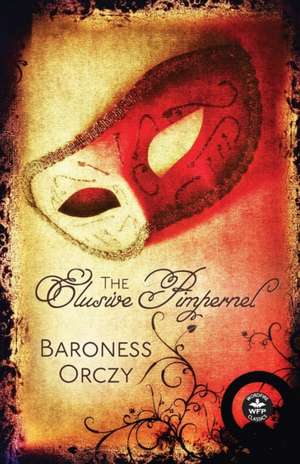 The Elusive Pimpernel de Baroness Orczy