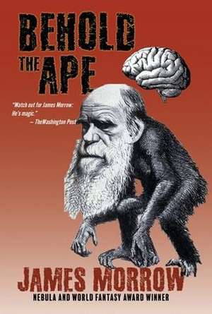 Behold the Ape de James Morrow