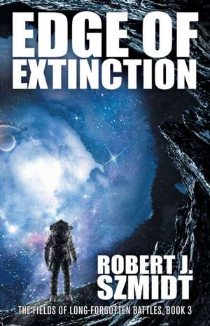 Edge of Extinction de Robert J. Szmidt