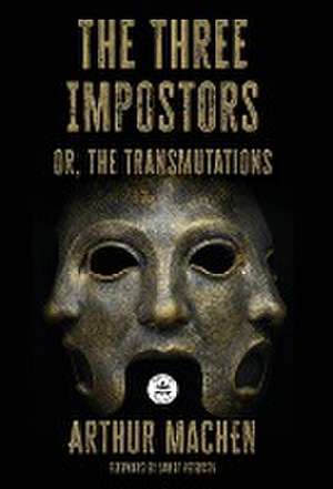 Machen, A: Three Impostors