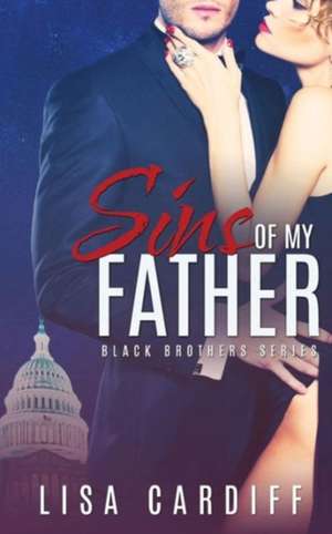 Sins Of My Father de Lisa Cardiff