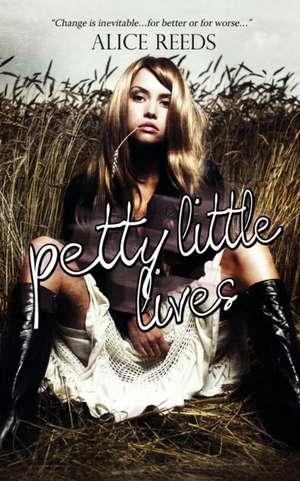 Petty Little Lives de Alice Reeds