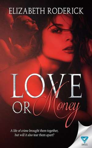 Love Or Money de Elizabeth Roderick