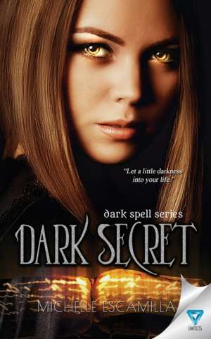 Dark Secret de Michelle Escamilla