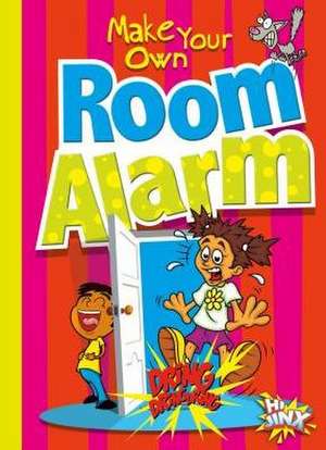 Make Your Own Room Alarm de Julia Garstecki