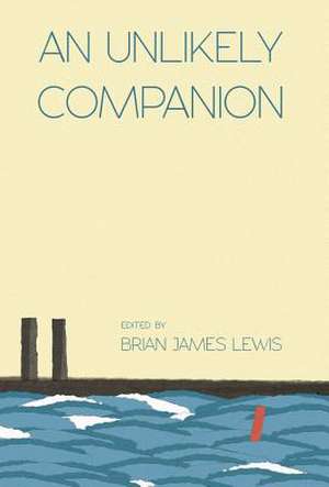 An Unlikely Companion de Brian James Lewis