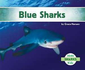 Blue Sharks de Grace Hansen