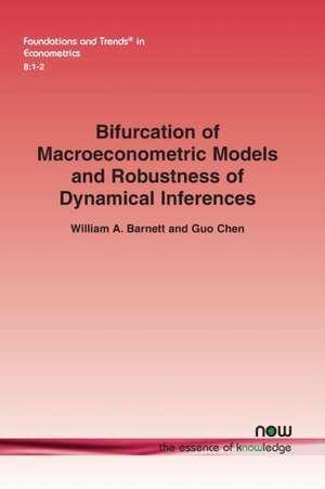 Bifurcation of Macroeconometric Models and Robustness of Dynamical Inferences de William A. Barnett