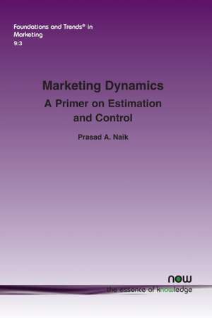 Marketing Dynamics de Prasad A. Naik