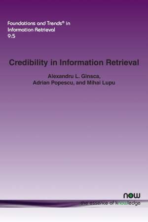 Credibility in Information Retrieval de Alexandru L. Ginsca