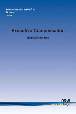 Executive Compensation de Raghavendra Rau