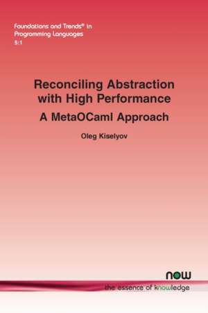 Reconciling Abstraction with High Performance de Oleg Kiselyov