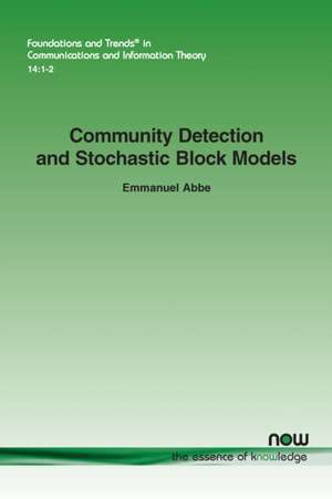 Community Detection and Stochastic Block Models de Emmanuel Abbe