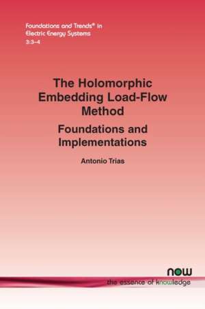 The Holomorphic Embedding Load-Flow Method de Antonio Trias