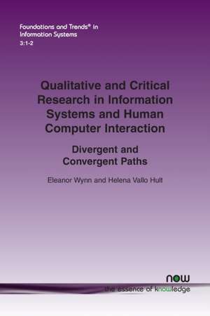 Qualitative and Critical Research in Information Systems and Human Computer Interaction de Eleanor Wynn