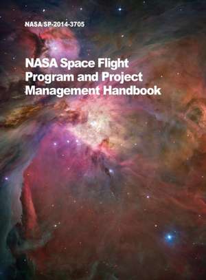 NASA Space Flight Program and Project Management Handbook de Nasa