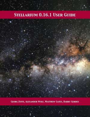 Stellarium 0.16.1 User Guide de Georg Zotti