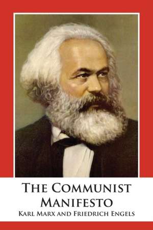 The Communist Manifesto de Karl Marx