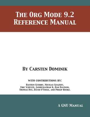 The Org Mode 9.2 Reference Manual de Carsten Dominik