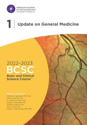 2022-2023 Basic and Clinical Science Course™, Section 01: Update on General Medicine de Herbert J. Ingraham